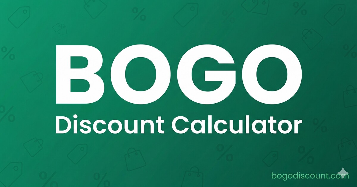 BOGO Discount Calculator — Free, Half Off, and X% Off Deals